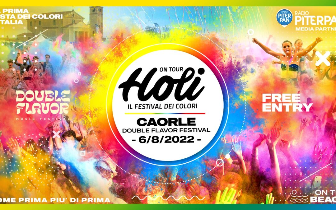 HOLI in spiaggia a Caorle – Double Flavor – Ingresso Gratuito