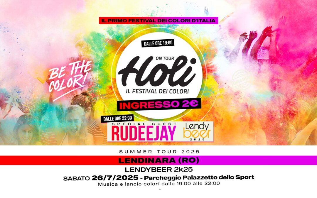 HOLI w/ RUDEEJAY a LENDYBEER Lendinara (RO) – 26 Luglio 2025